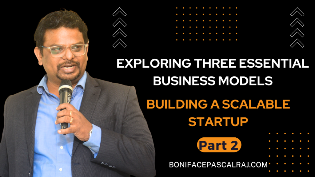 Cover image for Part 2 of the blog series 'Building a Scalable Startup: Exploring Three Essential Business Models' featuring a picture of the author and the text 'Exploring Three Essential Business Models - Building a Scalable Startup - Part 2'