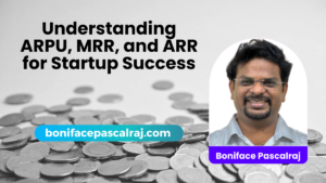 Understanding ARPU, MRR, and ARR for Startup Success